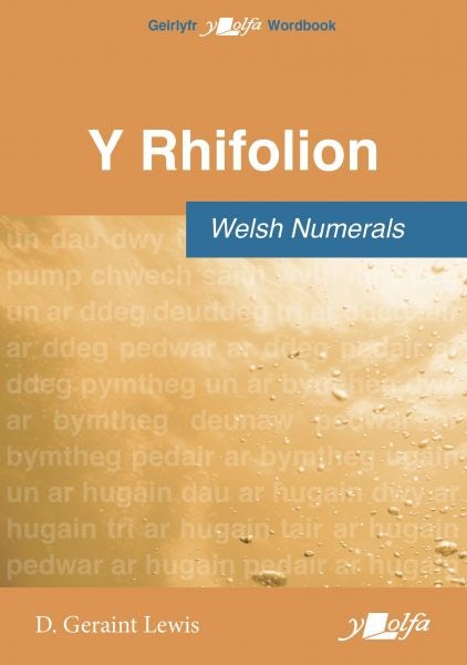 Cover image for Rhifolion, Y / Welsh Numerals, isbn: 9781800992870