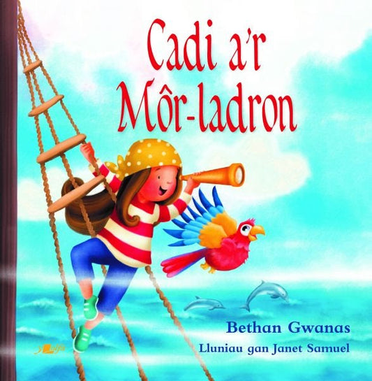 Cover image for Cadi a'r Môr-Ladron, isbn: 9781800992979