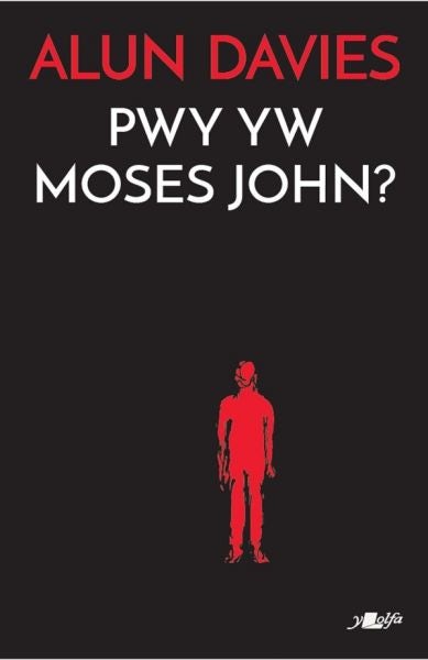 Cover image for Pwy yw Moses John?, isbn: 9781800993754