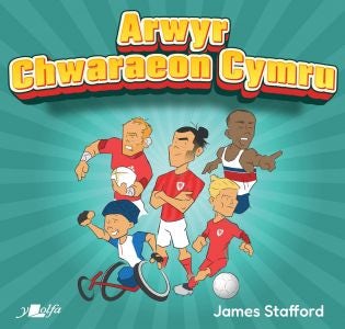 Cover image for Arwyr Chwaraeon Cymru, isbn: 9781800993952