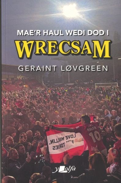 Cover image for Mae'r Haul Wedi Dod i Wrecsam, isbn: 9781800994416