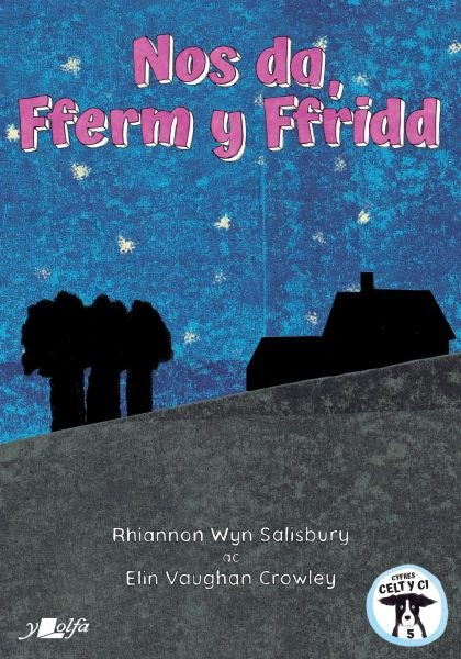 Cover image for Nos Da, Fferm y Ffridd, isbn: 9781800994607