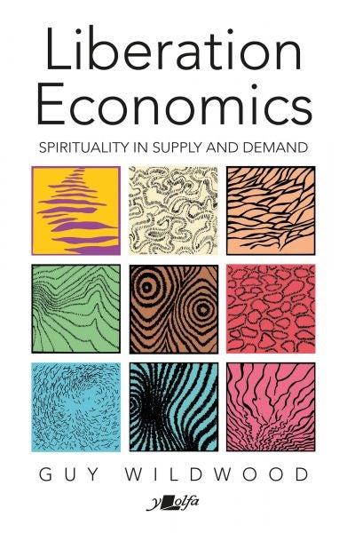 Cover image for Liberation Economics - Spirituality in Supply and Demand, isbn: 9781800995048