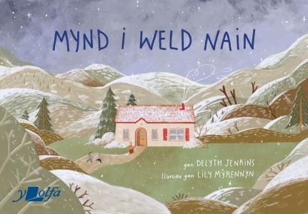 Cover image for Mynd i Weld Nain, isbn: 9781800995192