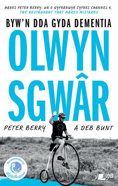 Cover image for Darllen yn Well: Olwyn Sgwâr - Byw yn Dda gyda Dementia, isbn: 9781800996076