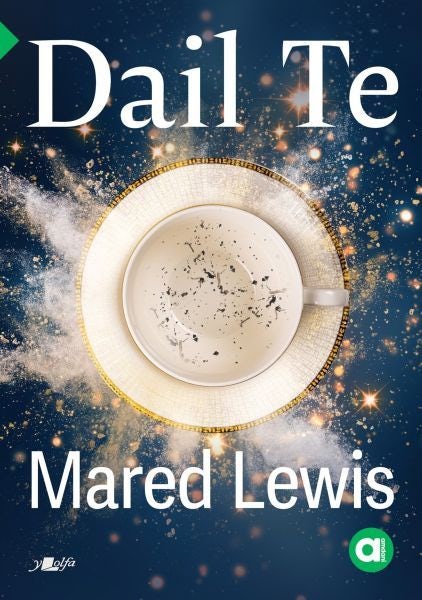 Cover image for Cyfres Amdani: Dail Te, isbn: 9781800997257