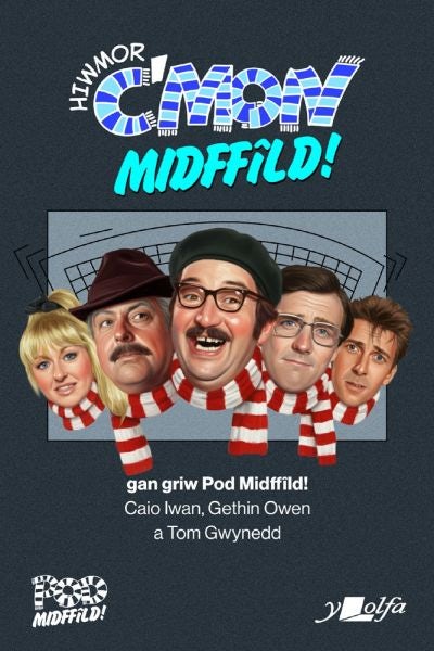 Cover image for Hiwmor C'mon Midffîld!, isbn: 9781800997677