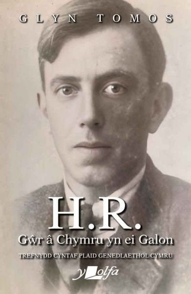 Cover image for H.R. - Gŵr â Chymru yn ei galon, isbn: 9781800998193