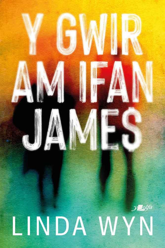 Y Gwir am Ifan James