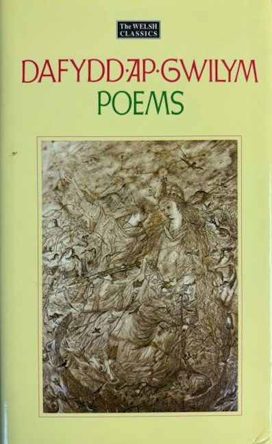 Cover image for Dafydd ap Gwilym: Selected Poems, isbn: 9781800999589