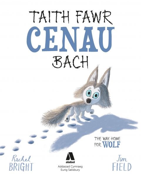 Cover image for Taith Fawr Cenau Bach/ The Way Home for Wolf, isbn: 9781801060165