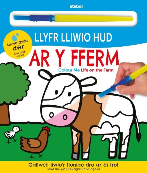 Cover image for Llyfr Lliwio Hud - Ar y Fferm / Colour Me - Life on the Farm, isbn: 9781801060882
