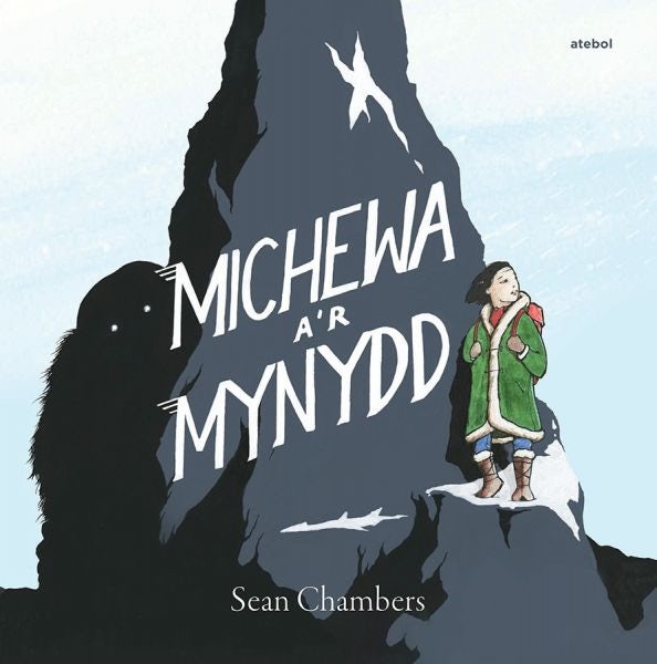 Cover image for Michewa a'r Mynydd, isbn: 9781801060943