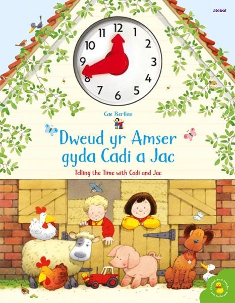 Cover image for Cyfres Cae Berllan: Dweud yr Amser gyda Cadi a Jac / Telling the Time with Cadi and Jac, isbn: 9781801061056