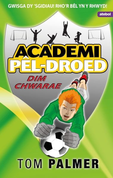 Cover image for Academi Pêl-Droed: Dim Chwarae, isbn: 9781801061155