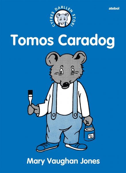 Cover image for Cyfres Darllen Stori: Tomos Caradog, isbn: 9781801061278