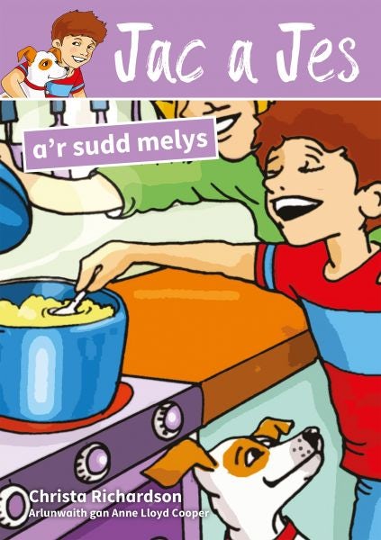 Cover image for Cyfres Jac a Jes: Jac a Jes a'r Sudd Melys, isbn: 9781801061438