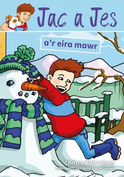 Cover image for Cyfres Jac a Jes: Jac a Jes a'r Eira Mawr, isbn: 9781801061469