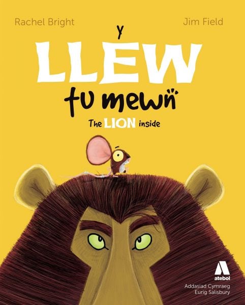 Cover image for Y Llew Tu Mewn / The Lion Inside, isbn: 9781801061957