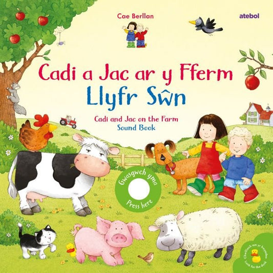 Cover image for Cadi a Jac ar y Fferm - Llyfr Sŵn / Cadi and Jac on the Farm - Sound Book, isbn: 9781801062671
