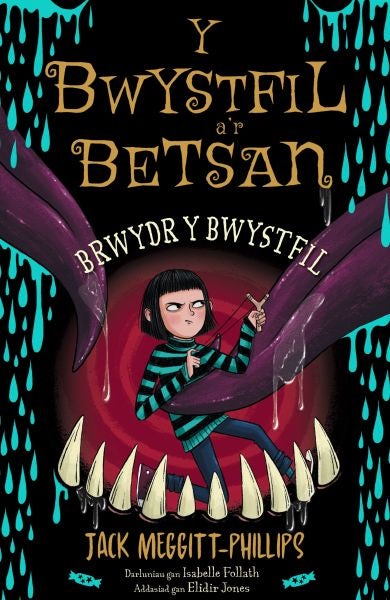 Cover image for Y Bwystfil a’r Betsan: Brwydr y Bwystfil, isbn: 9781801063364