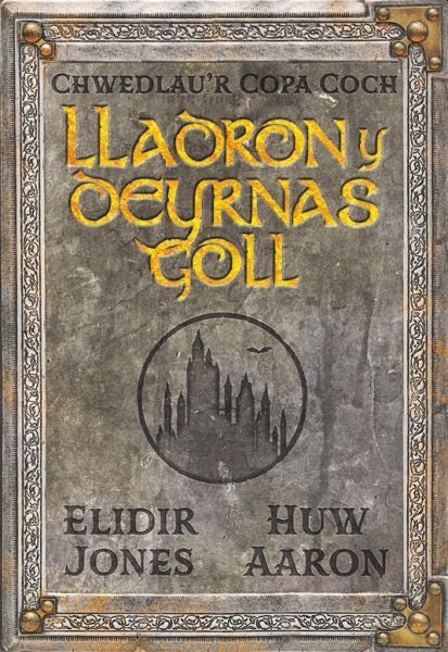 Cover image for Chwedlau'r Copa Coch: Lladron y Deyrnas Goll, isbn: 9781801064033