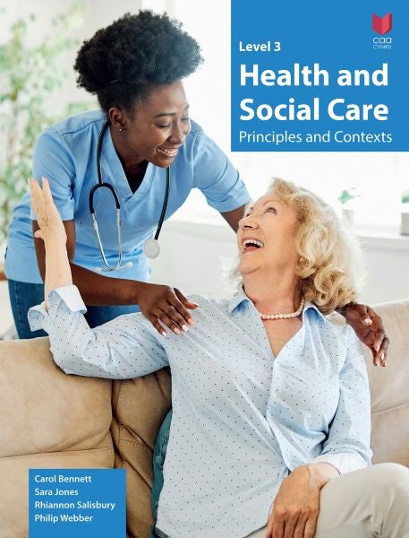 Cover image for Level 3 Health and Social Care - Principles and Contexts, isbn: 9781801064422