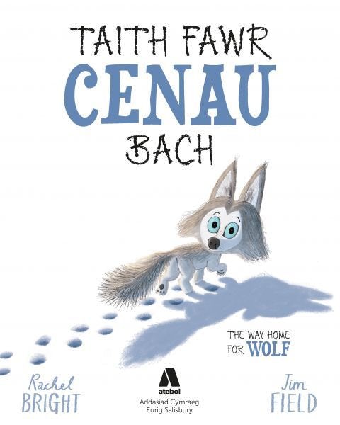Cover image for Taith Fawr Cenau Bach / The Way Home for Wolf, isbn: 9781801065153