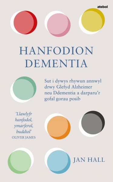 Cover image for Darllen yn Well: Hanfodion Dementia, isbn: 9781801065344