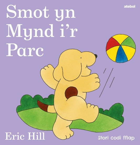 Cover image for Smot yn Mynd i'r Parc, isbn: 9781801065887