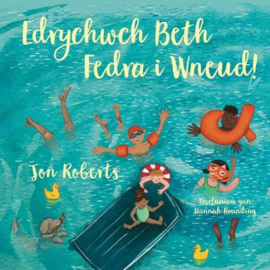 Cover image for Edrychwch Beth Fedra i Wneud!, isbn: 9781802580525