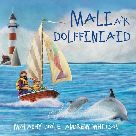 Cover image for Mali a'r Dolffiniaid, isbn: 9781802581331