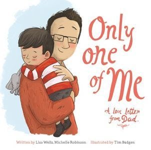 Cover image for Only One of Me - A Love Letter from Dad, isbn: 9781802581737