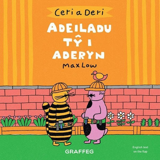 Cover image for Ceri a Deri: Adeiladu Tŷ i Aderyn, isbn: 9781802582390