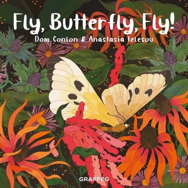 Cover image for Fly, Butterfly, Fly!, isbn: 9781802584875