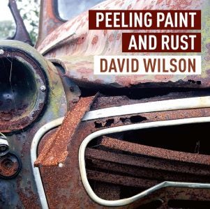 Cover image for Peeling Paint and Rust, isbn: 9781802585681