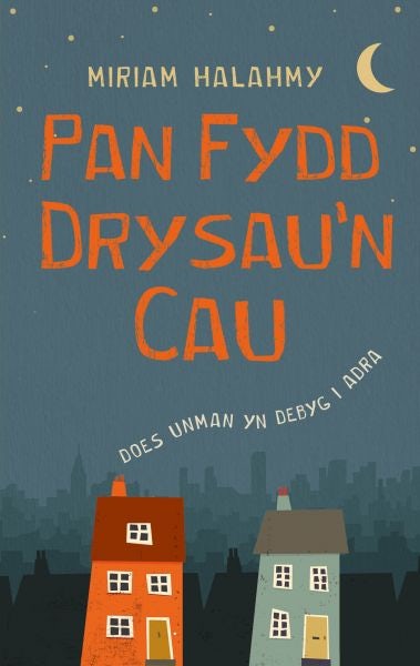 Cover image for Pan Fydd Drysau'n Cau, isbn: 9781802587142