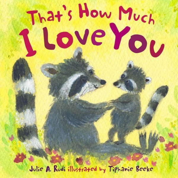 Cover image for That's How Much I Love You, isbn: 9781802589535