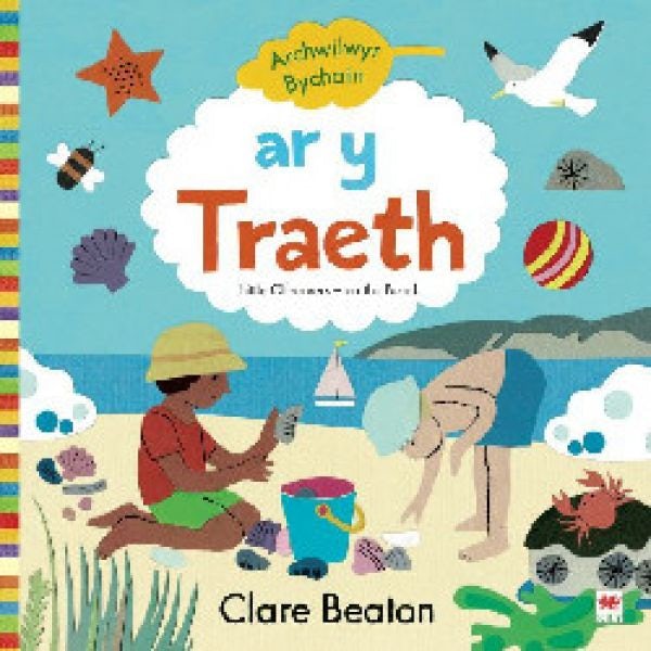 Cover image for Archwilwyr Bychain: Ar y Traeth / On the Beach, isbn: 9781804160138
