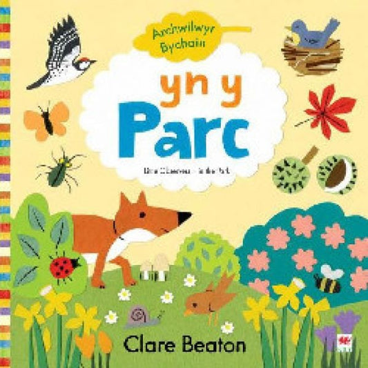 Cover image for Archwilwyr Bychain: Yn y Parc, isbn: 9781804160152