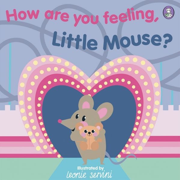 Cover image for How Are You Feeling, Little Mouse?, isbn: 9781804160886