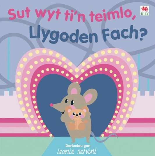 Cover image for Sut Wyt Ti'n Teimlo, Llygoden Fach?, isbn: 9781804162637