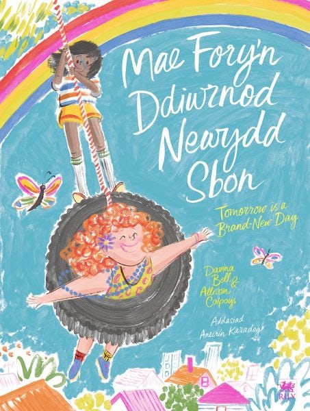 Cover image for Mae Fory'n Ddiwrnod Newydd Sbon / Tomorrow is a Brand-New Day, isbn: 9781804163061