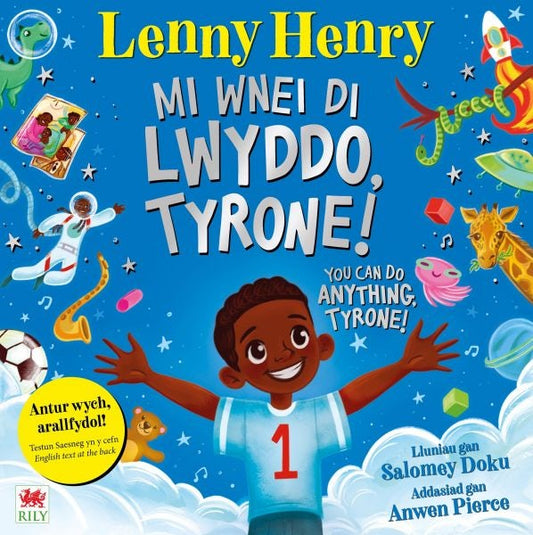 Cover image for Mi Wnei Di Lwyddo, Tyrone! / You Can Do Anything, Tyrone!, isbn: 9781804163719