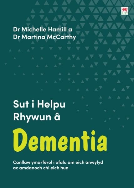 Cover image for Darllen yn Well: Sut i Helpu Rhywun â Dementia, isbn: 9781804164105