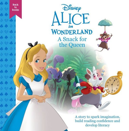 Cover image for Disney Back to Books: Alice in Wonderland - A Snack for the Queen, isbn: 9781804164389