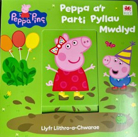 Cover image for Peppa a'r Parti Pyllau Mwdlyd (llyfr llithro-a-chwarae), isbn: 9781804164891