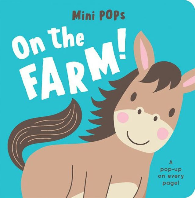 Cover image for Mini Pops: On the Farm!, isbn: 9781804165249