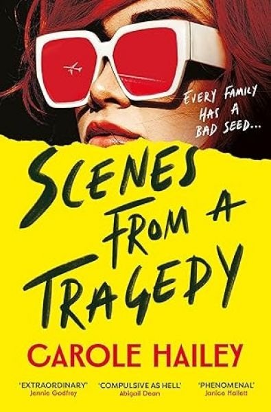 Cover image for Scenes from a Tragedy - 'Compulsive as hell' Abigail Dean, isbn: 9781805461531