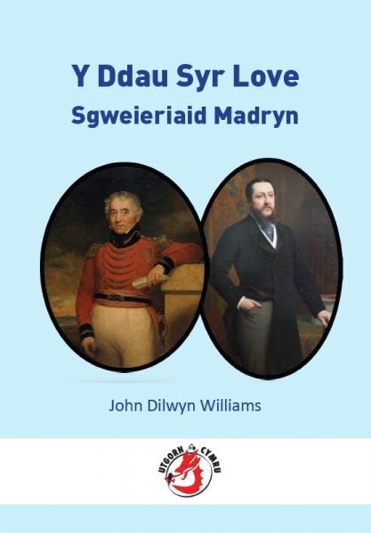 Cover image for Y Ddau Syr Love - Sgweieriaid Madryn, isbn: 9781805690009
